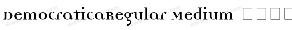 DemocraticaRegular Medium字体转换